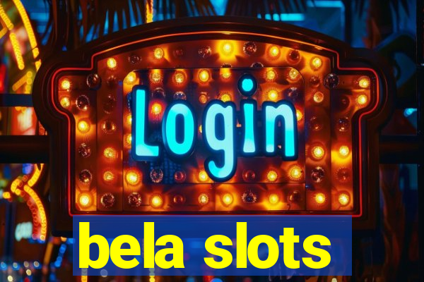 bela slots