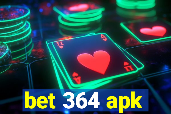 bet 364 apk