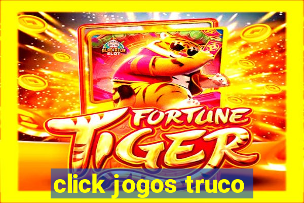 click jogos truco