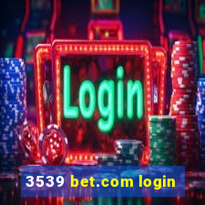 3539 bet.com login