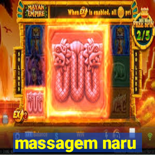 massagem naru