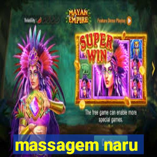 massagem naru