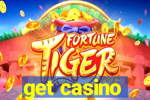 get casino