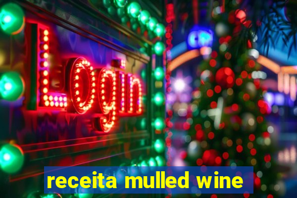 receita mulled wine