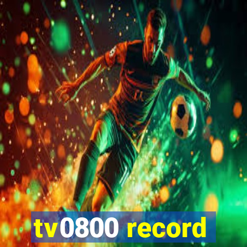 tv0800 record