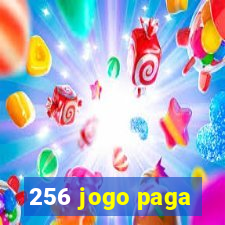 256 jogo paga