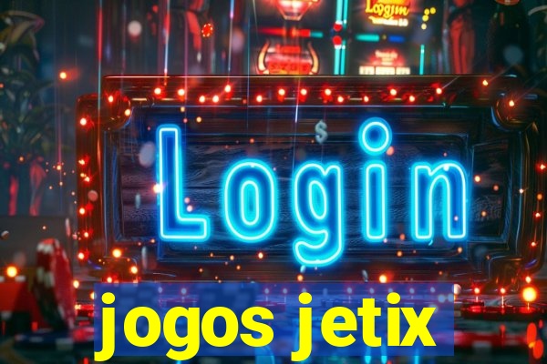 jogos jetix