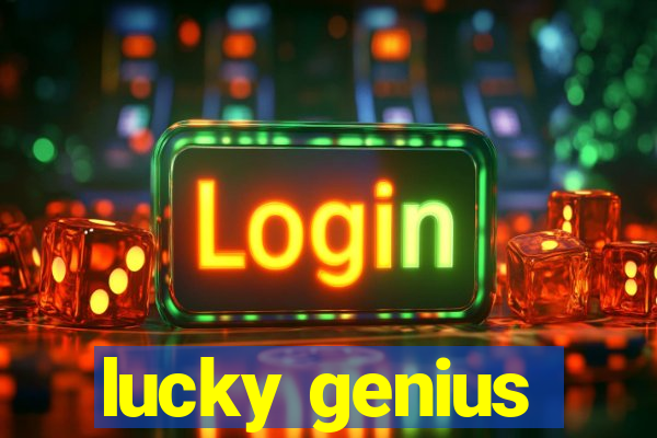 lucky genius