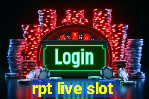 rpt live slot