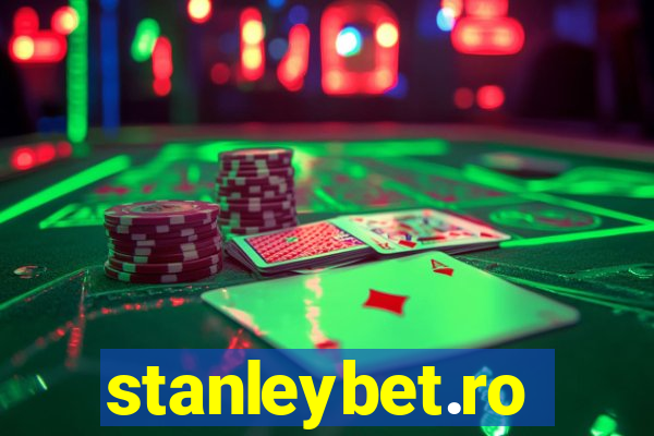 stanleybet.ro