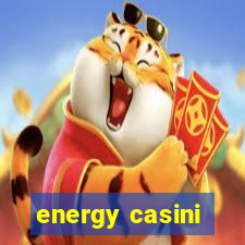 energy casini