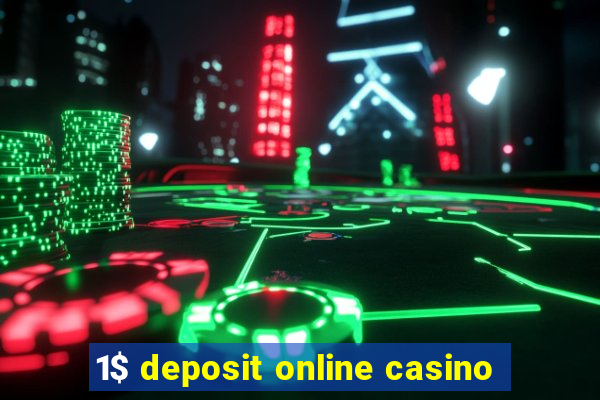 1$ deposit online casino