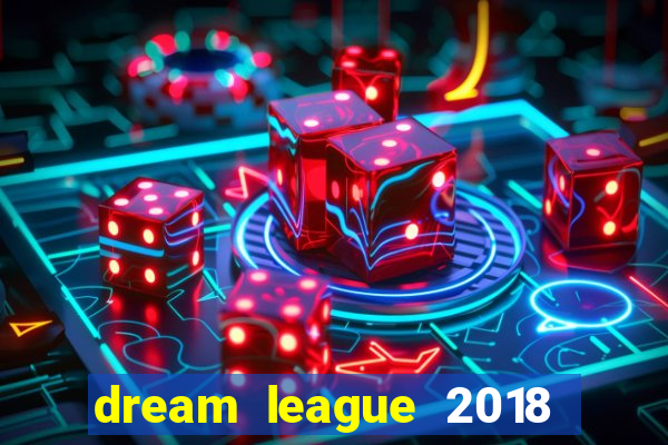 dream league 2018 dinheiro infinito