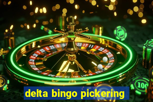 delta bingo pickering