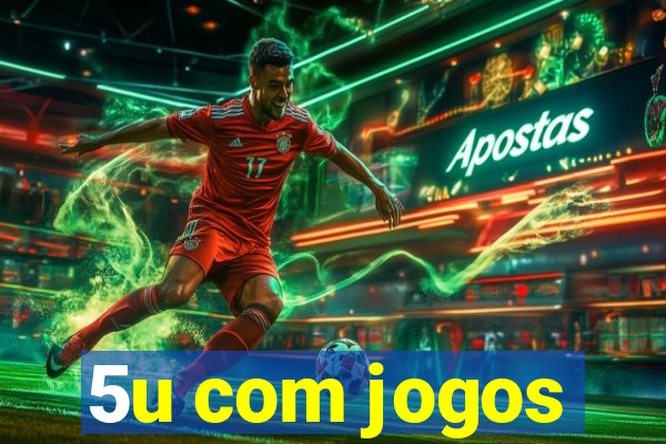 5u com jogos