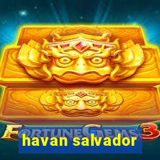 havan salvador