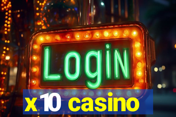 x10 casino