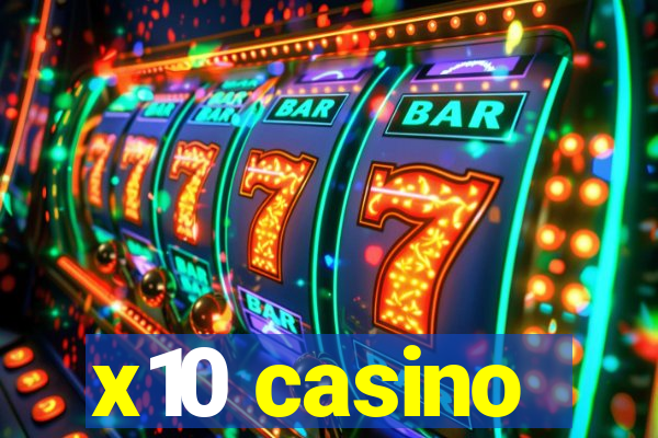 x10 casino