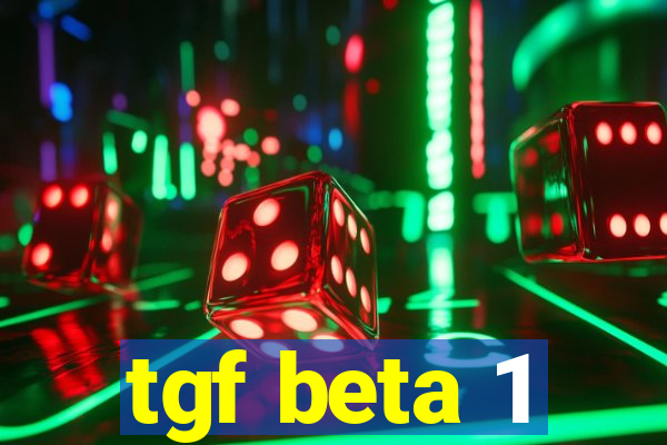 tgf beta 1