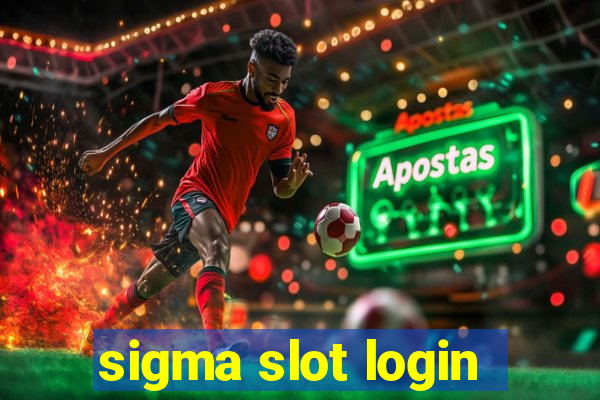 sigma slot login