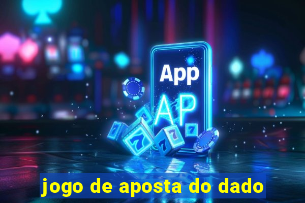 jogo de aposta do dado