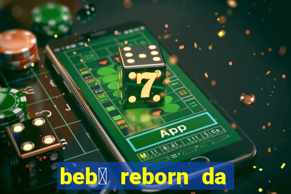 beb锚 reborn da simone fortuna