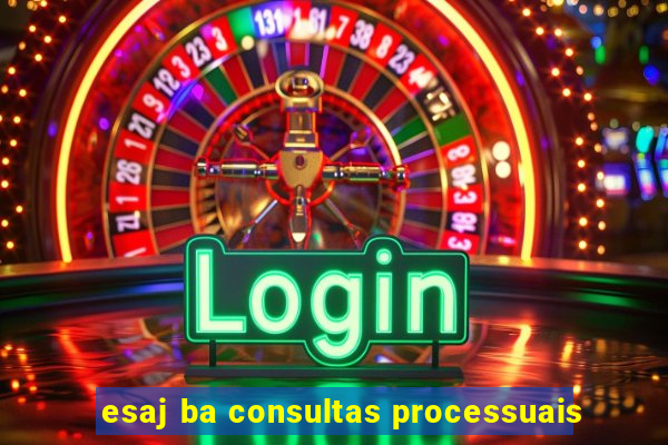 esaj ba consultas processuais