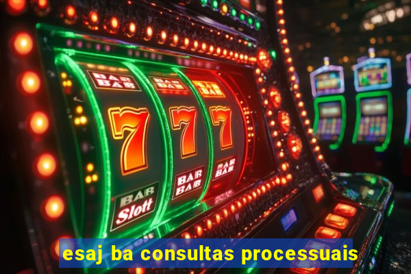 esaj ba consultas processuais