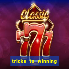 tricks to winning on slot machines