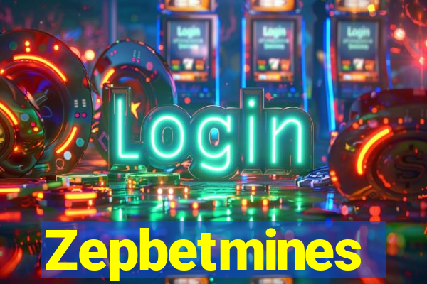 Zepbetmines