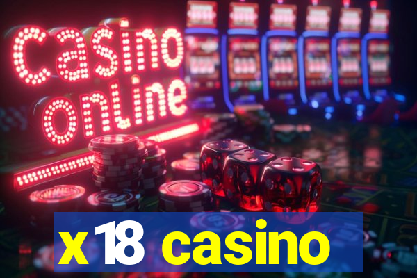 x18 casino