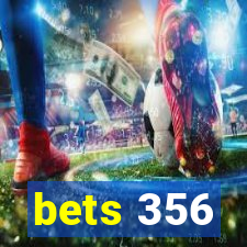 bets 356