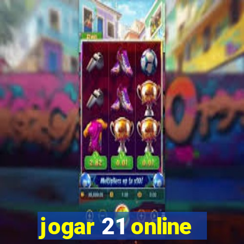 jogar 21 online