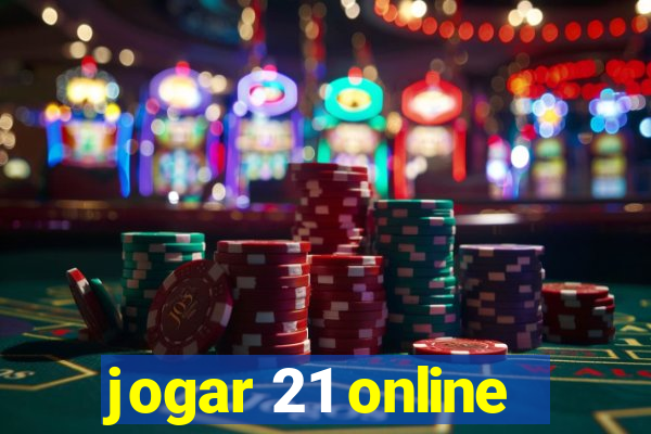 jogar 21 online