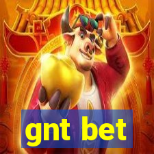 gnt bet