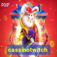 cassinotwitch