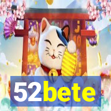 52bete