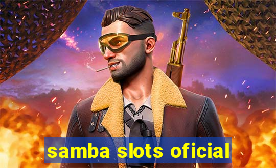 samba slots oficial