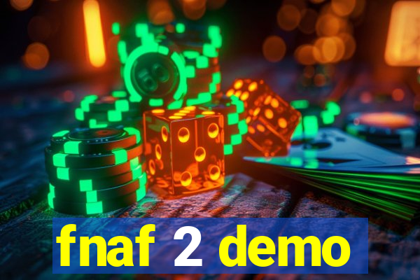 fnaf 2 demo