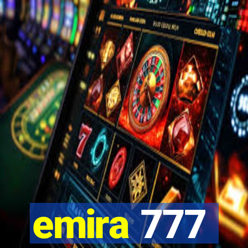 emira 777