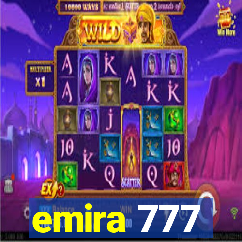 emira 777