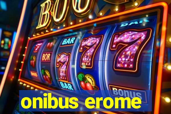 onibus erome