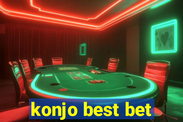 konjo best bet