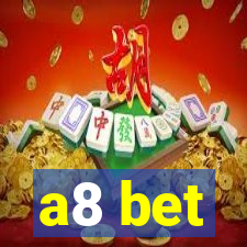 a8 bet