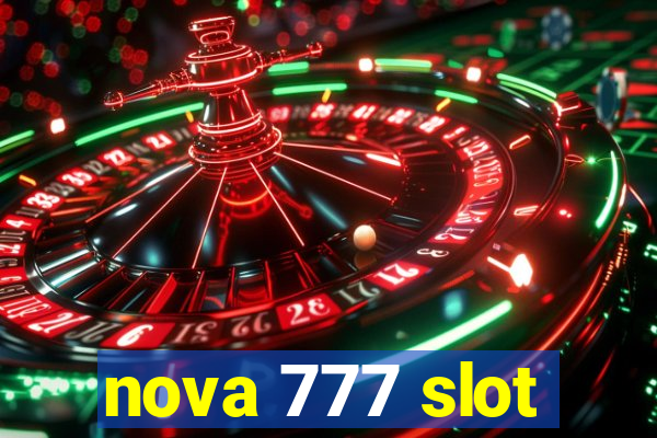 nova 777 slot