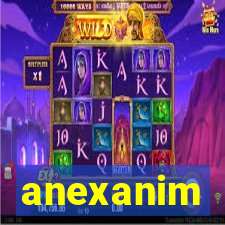 anexanim