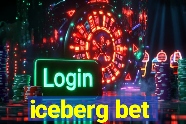 iceberg bet