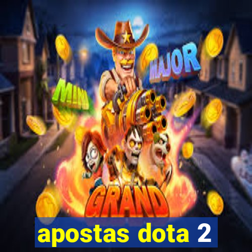 apostas dota 2