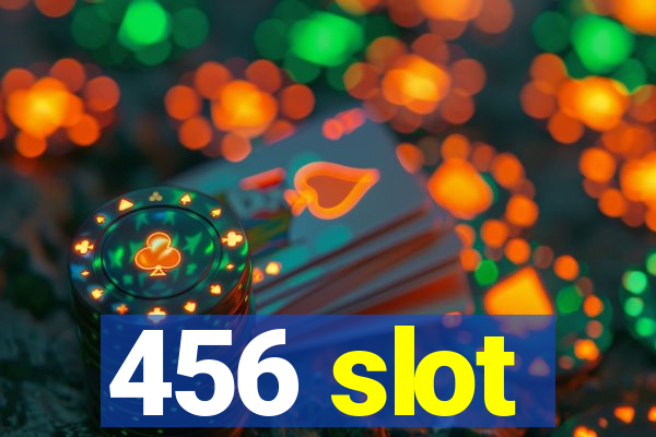 456 slot