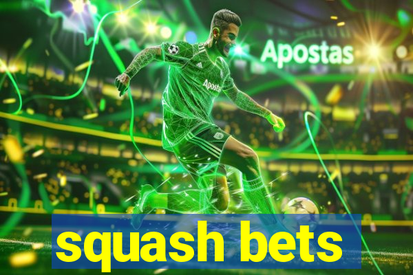 squash bets